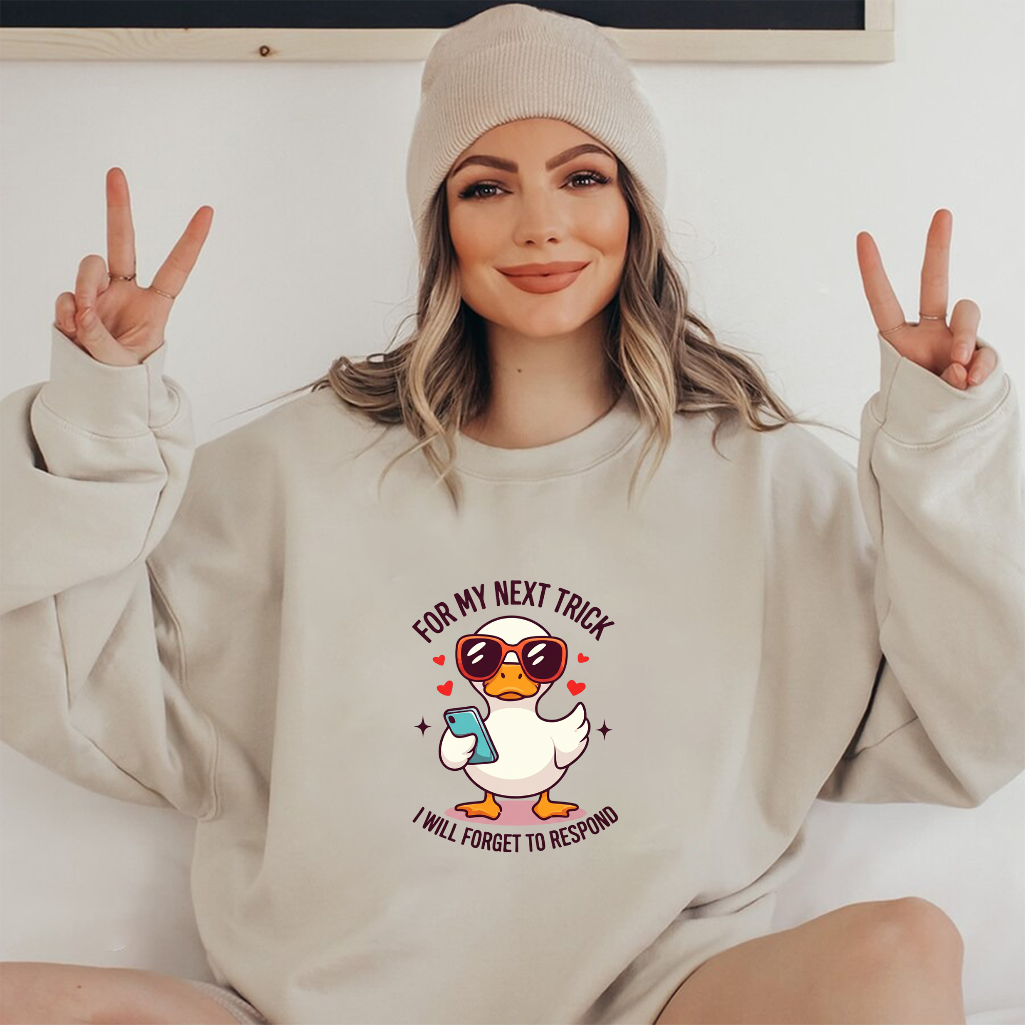 For My Next Trick Duck Sweatshirt