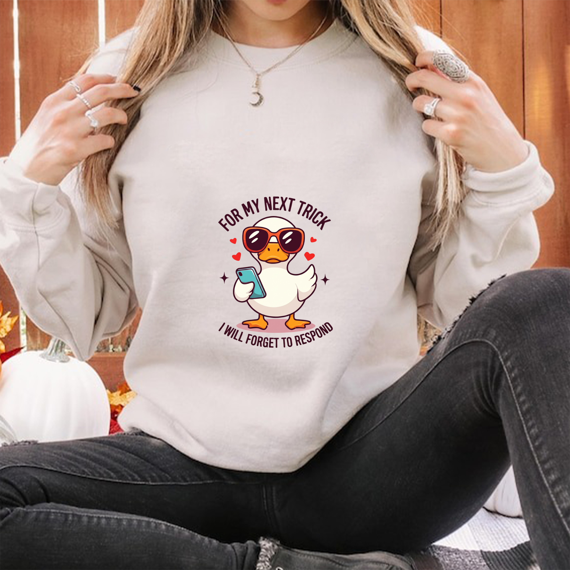 For My Next Trick Duck Sweatshirt